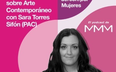 Conversaciones sobre Arte Contemporáneo con Sara Torres Sifón, directora de PAC