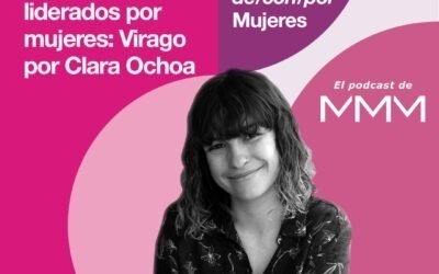 Proyectos liderados por mujeres: Virago por Clara Ochoa