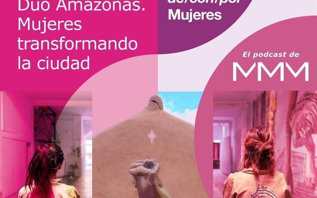 Dúo Amazonas. Mujeres Transformando la Ciudad